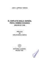 El conflicto anglo-español por el dominio oceánico (siglos XVI y XVII)