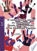 El conocimiento social en convivencia como escenario de Educación Popular