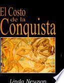 El costo de la conquista