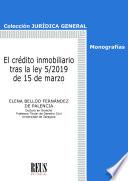 El crédito inmobiliario tras la ley 5/2019 de 15 de marzo