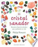 El cristal sanador/ The Crystal Healer