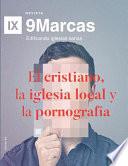 El cristiano, la iglesia local y la pornografía