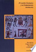 El cuerpo humano y su tratamiento mortuorio