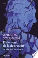 El demonio de la depresión / The Noonday Demon: An Atlas of Depression