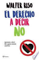 El derecho a decir no (Edición mexicana)