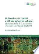 El derecho a la ciudad y el buen gobierno urbano