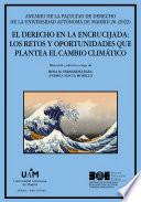 El Derecho en la encrucijada: los retos y oportunidades que plantea el cambio climático [Anuario de la Facultad de Derecho de la Universidad Autónoma de Madrid (AFDUAM) 26, 2022]