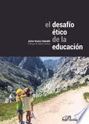 El desafío ético de la educación