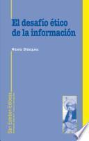 El desafío ético de la información