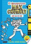 El desastroso Max Crumbly. Qué asco de día