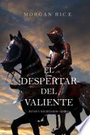 El Despertar Del Valiente (Reyes Y HechicerosLibro 2)