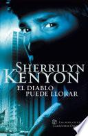 El diablo puede llorar (Cazadores Oscuros 12)