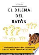 El dilema del ratón