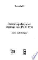 El discurso parlamentario mexicano entre 1920 y 1950