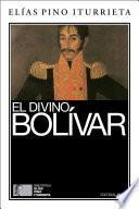 El divino Bolívar