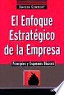 El enfoque estratégico de la empresa