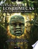 El enigma de los olmecas y las calaveras de cristal