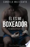 Él es mi boxeador