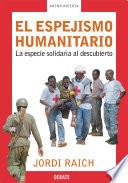 El espejismo humanitario