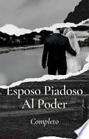 El Esposo Piadoso al Poder - Libro Completo