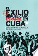 El exilio republicano español en Cuba