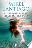 El extraño verano de Tom Harvey