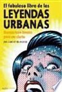 El fabuloso libro de las leyendas urbanas