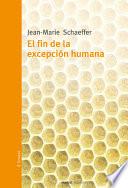 El fin de la excepción humana