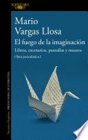 El fuego de la imaginación: Libros, escenarios, pantallas y museos