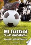 El fútbol y la opinática