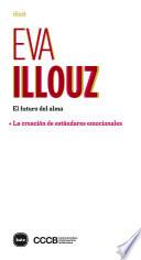 El futuro del alma + La creación de estándares emocionales