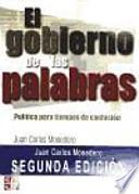 El gobierno de las palabras : política para tiempos de confusión