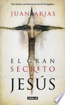 El gran secreto de Jesús