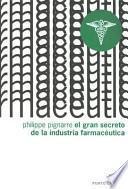 El Gran secreto de la industria farmacéutica