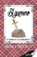 El guerrero (La guardia de los Highlanders 1)