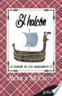 El halcón (La guardia de los Highlanders 2)