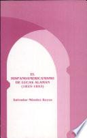 El hispanoamericanismo de Lucas Alamán, 1823-1853