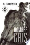 El hombre gris