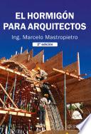 El hormigón para arquitectos (2° edición)