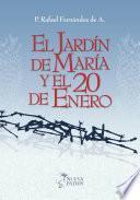 El Jardín de María y el 20 de enero