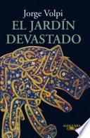 El jardín devastado