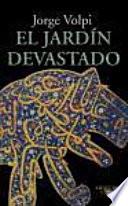 El jardín devastado