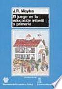 El juego en la educación infantil y primaria