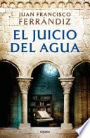 El juicio del agua