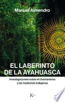 El laberinto de la ayahuasca