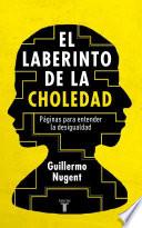 El laberinto de la choledad