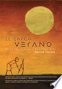 El largo verano/ The Long summer