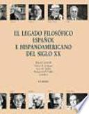 El legado filosófico español e hispanoamericano del siglo XX