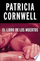 El libro de los muertos (Doctora Kay Scarpetta 15)