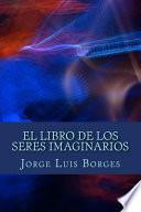 El Libro de Los Seres Imaginarios